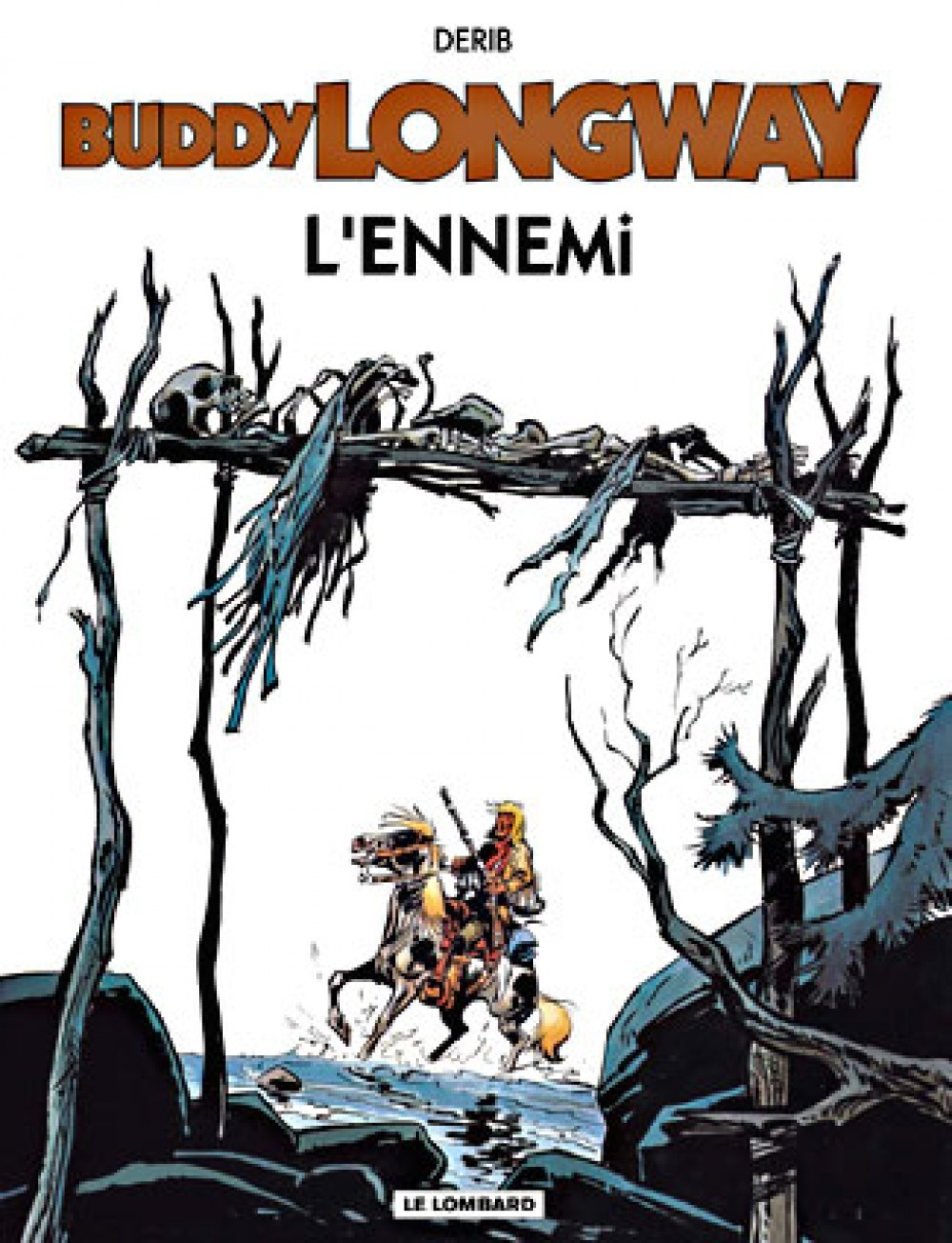 Buddy Longway - L'Ennemi