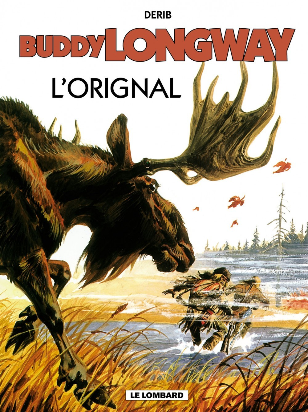 Buddy Longway - T06 - L'Orignal