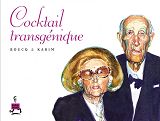 Petits-Delires - Cocktail Transgenique