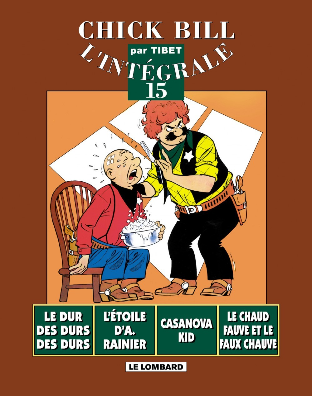 Integrale Chick Bill - Tome 15 - Integrale Chick Bill T15