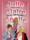 Julie, Claire, Cecile - T18 - Ca Va, Les Filles ?
