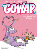 Gowap - T01 - Un Amour De Gowap