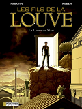 Les Fils De La Louve  - Tome 1 - Louve De Mars (La)