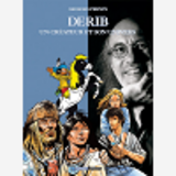 Auteurs Lombard - Tome 9 - Derib, Un Createur Et Son Univers