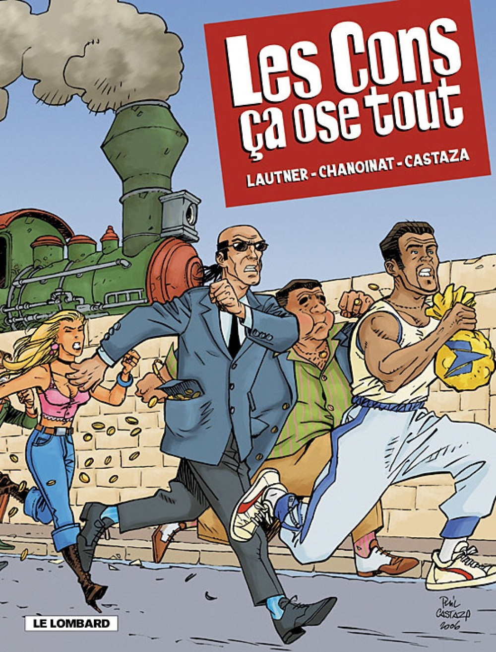 Les Cons Ca Ose Tout  - Tome 1 - Les Cons Ca Ose Tout