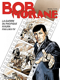 Bob Morane (Le Lombard) - T43 - La Guerre Du Pacifique N'Aura Pas Lieu T2