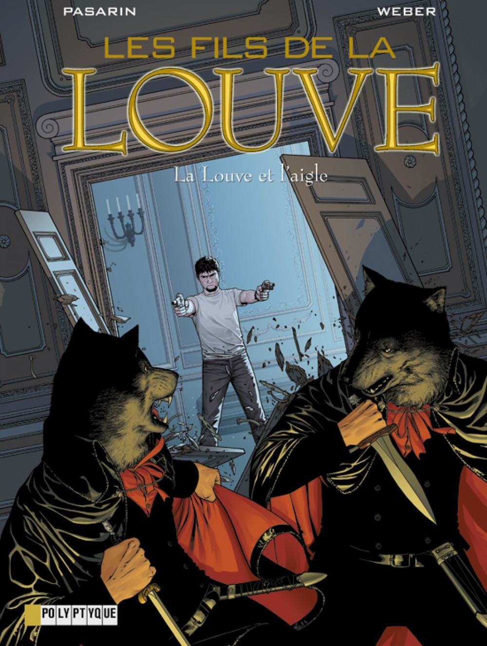 Les Fils De La Louve  - Tome 4 - Louve Et L'Aigle (La)