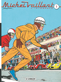 Michel Vaillant, L'Integrale - Tome 1 - Michel Vaillant, L'Integrale, Tome 1 (Volumes 1 A 3)