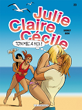 Julie, Claire, Cecile - T23 - Ton Mec A Moi