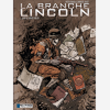 La Branche Lincoln - T04 - Jusqu'Au Dernier Maillon