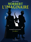 Integrale Norbert L'Imaginaire - Tome 0 - Norbert L'Imaginaire Integrale (Version Augmentee)