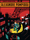 Alexandre Pompidou  - Tome 2 - Des Faux Airs De Faussaire