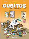Les Nouvelles Aventures De Cubitus - Tome 9 - L'Ecole Des Chiens