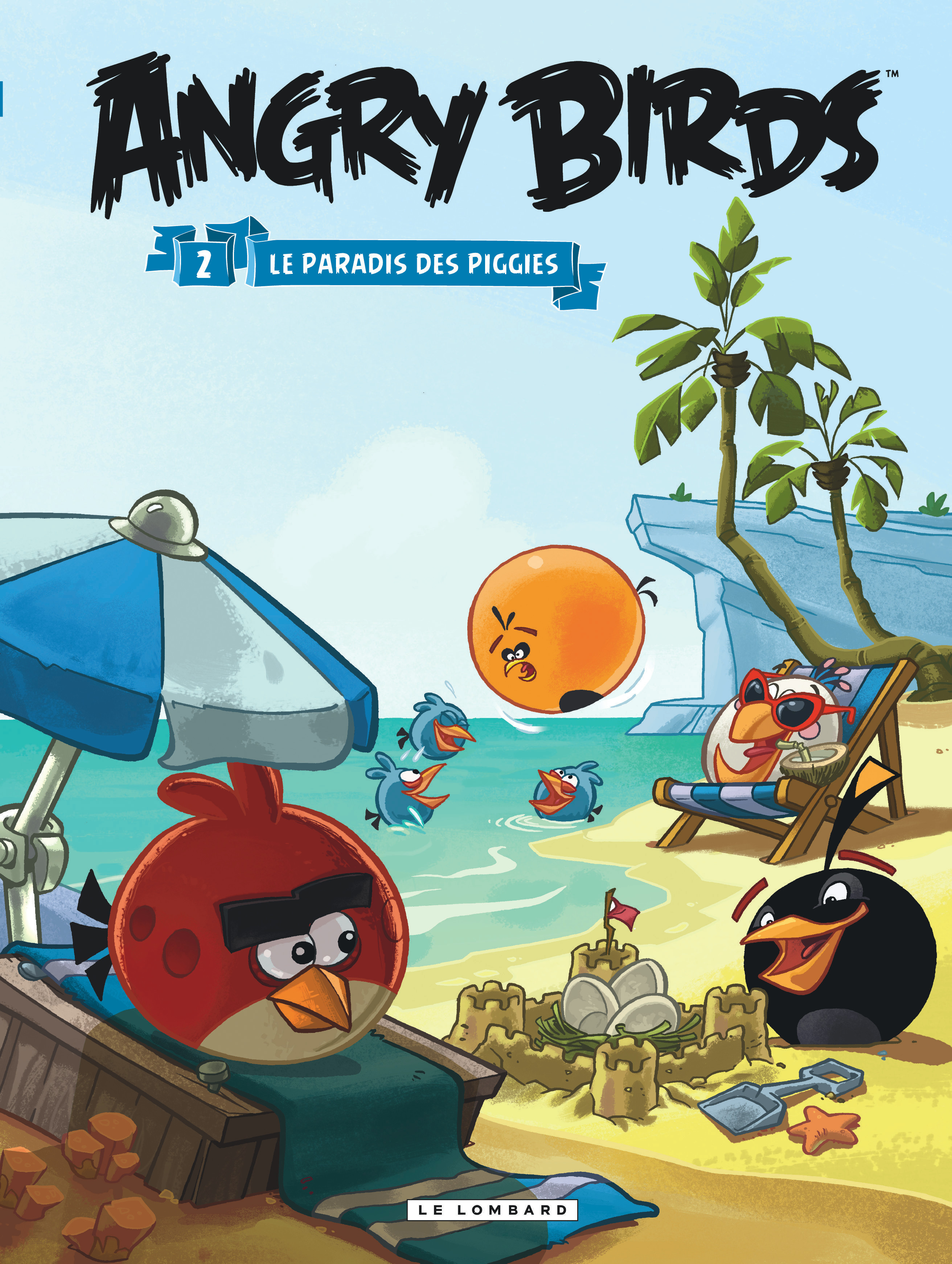 Angry Birds - Tome 2 - Le Paradis Des Piggies