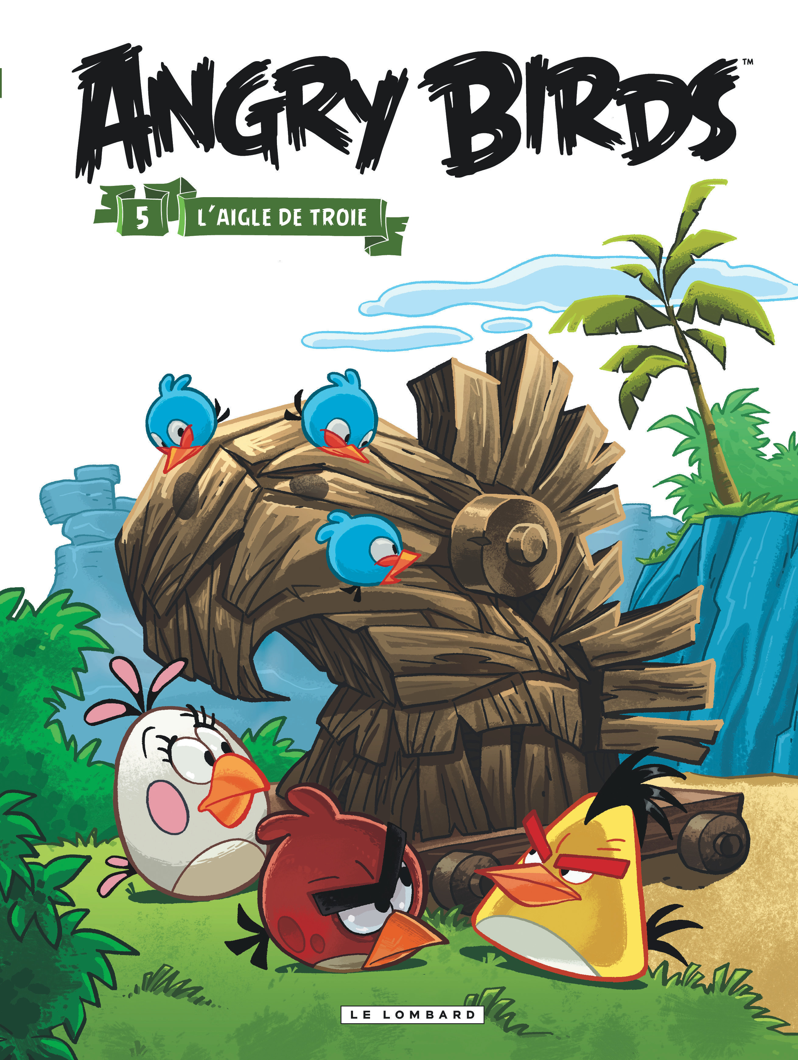 Angry Birds - Tome 5 - L'Aigle De Troie