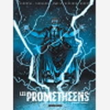 Les Prometheens - Tome 2 - Les Enfants Terribles