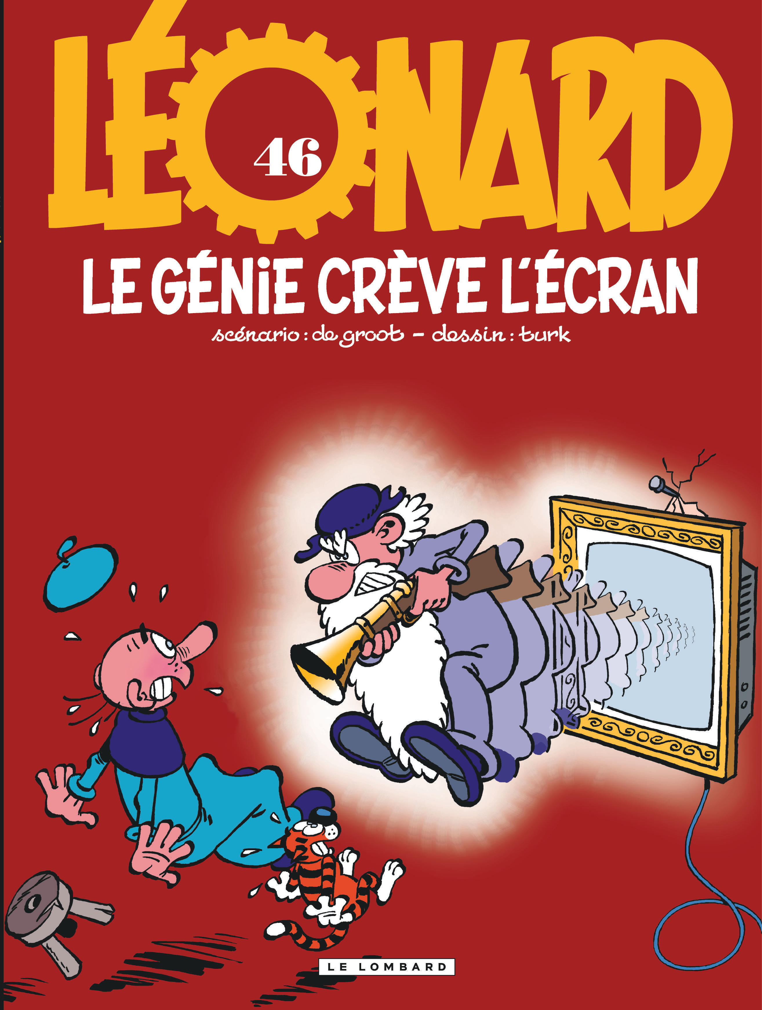 Leonard - Tome 46 - Le Genie Creve L'Ecran