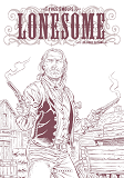 Lonesome  - Tome 3 - Les Liens Du Sang / Edition Speciale, Limitee