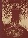 GAGNER LA GUERRE - TOME 4 - LA MARCHE FRANCHE / EDITION SPECIALE, EDITION DE LUXE