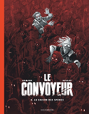 LE CONVOYEUR - TOME 4 - LA SAISON DES SPORES / EDITION SPECIALE (N&B)