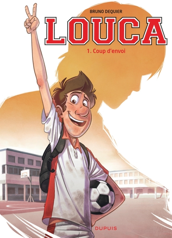 LOUCA - TOME 1 - COUP D'ENVOI / EDITION SPECIALE, LIMITEE (OPE ETE 2023)