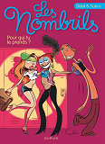 LES NOMBRILS - TOME 1 - POUR QUI TU TE PRENDS ? / EDITION SPECIALE, LIMITEE (OPE ETE 2023)