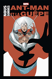 Nous Sommes Ant-Man Et La Guepe