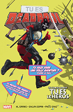 Tu Es Deadpool : Le Comics Dont Tu Es Le Heros
