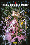 Dungeons Et Dragons T02 : Shadows Of The Vampire