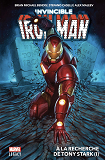 Invincible Iron Man T01: A La Recherche De Tony Stark
