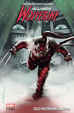 All-New Wolverine T02 : Old Woman Laura