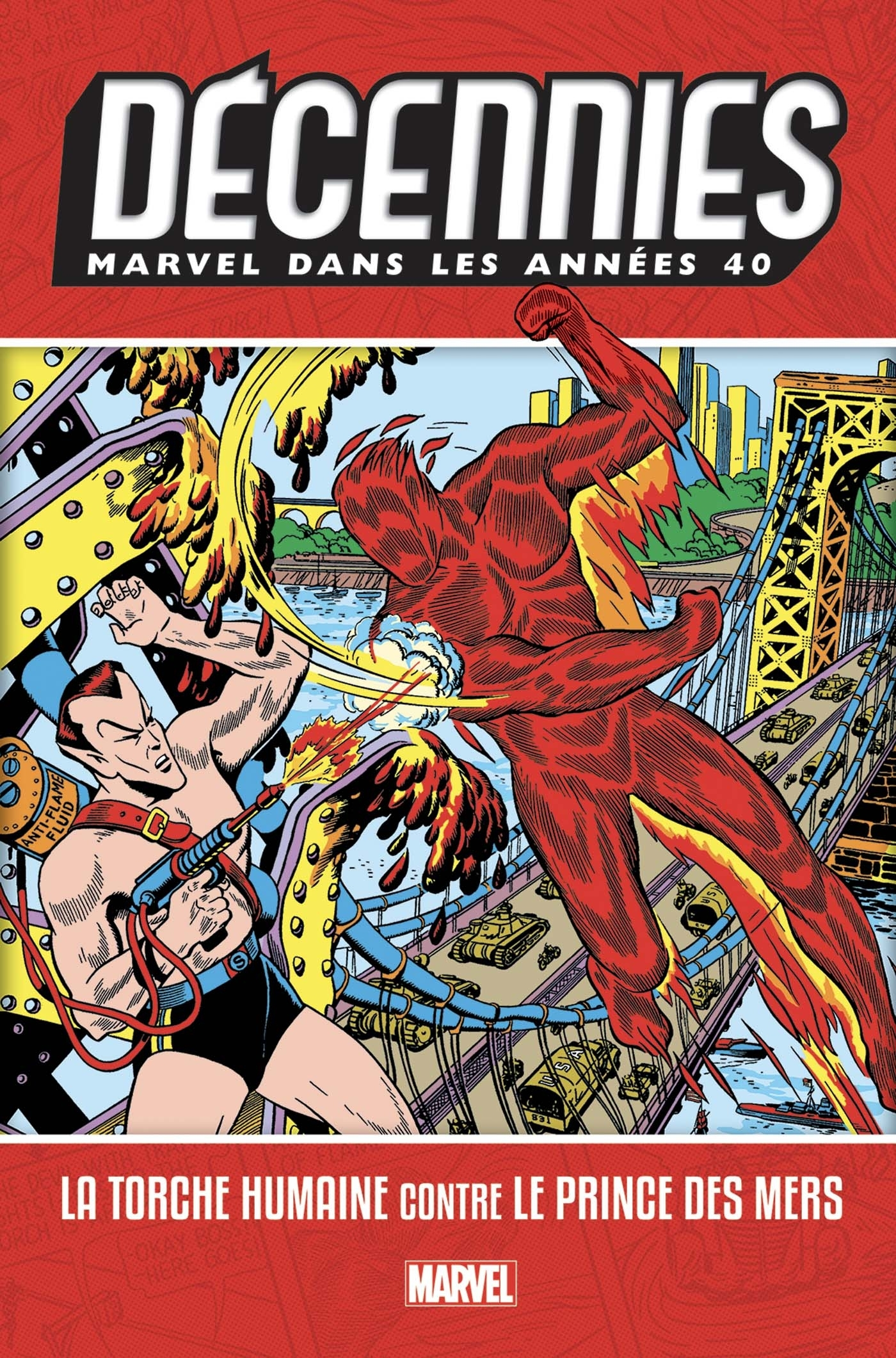 Decennies : Marvel Dans Les Annees 40 - La Torche Humaine Contre Le Prince Des Mers