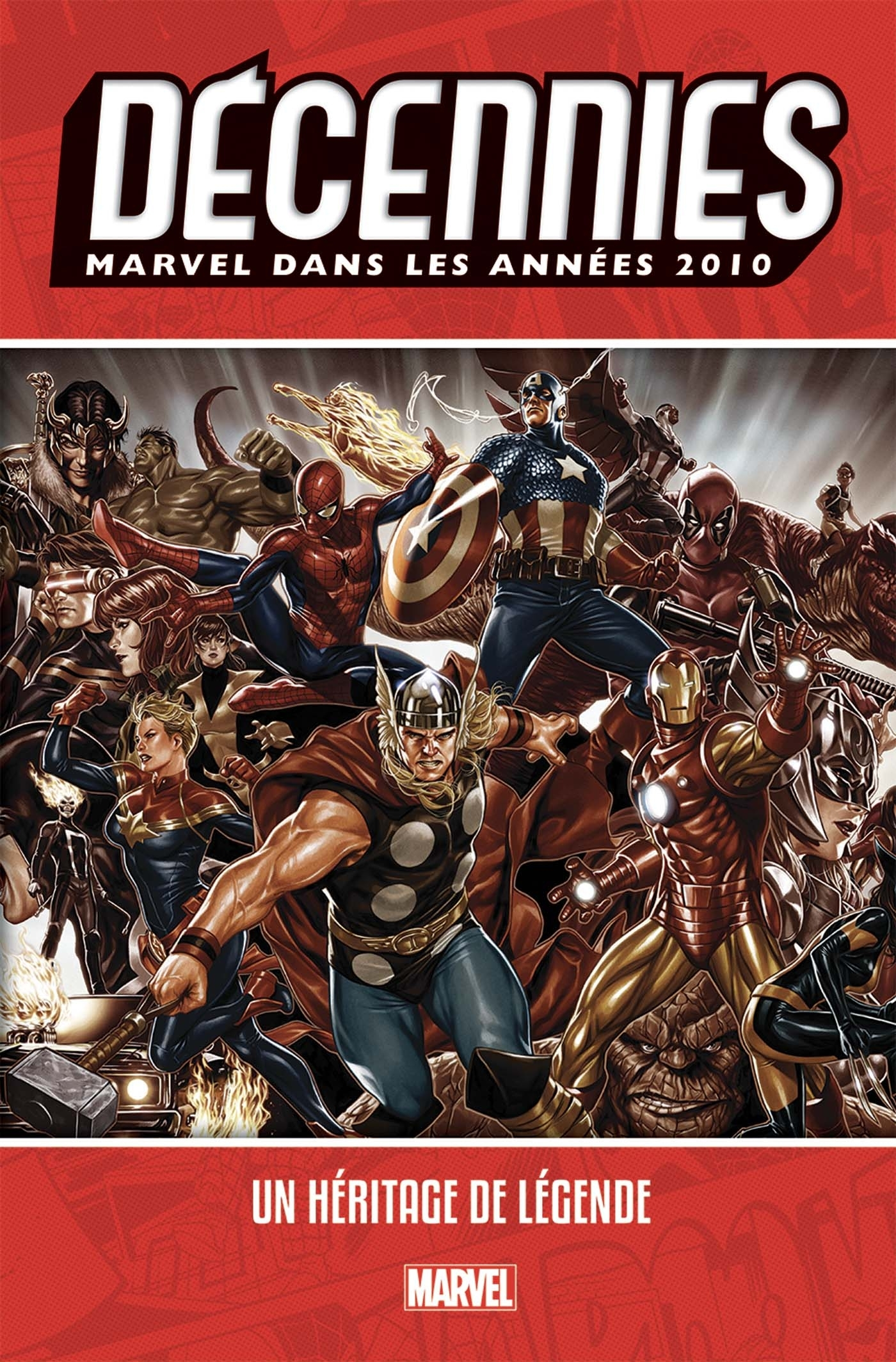 Decennies: Marvel Dans Les Annees 2010