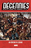 Decennies: Marvel Dans Les Annees 2010