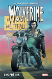 Wolverine T01 : Les Freres