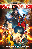 War Of Kings (Nouvelle Edition) : Le Choix De Fleche Noire