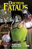 Docteur Fatalis: Mort Dans L'Apres-Midi