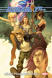 Runaways T02: Heros Pour Toujours
