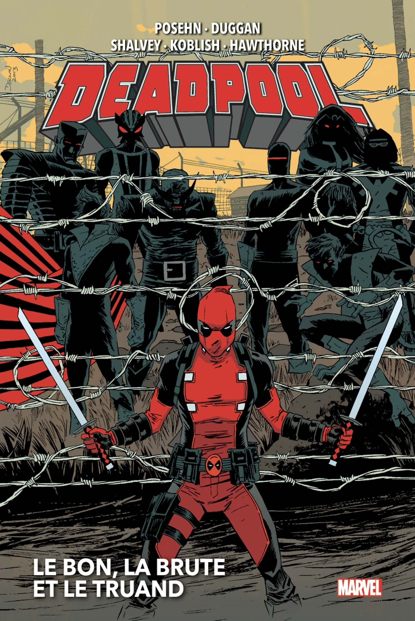 Deadpool T02 : Le Bon, La Brute Et Le Truand