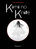 Kimi No Knife T01 (Nouvelle Edition)