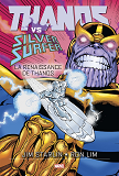 Thanos Vs Silver Surfer: La Renaissance De Thanos