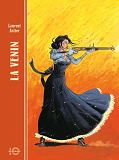 LA VENIN - TOME 1 - DELUGE DE FEU (EDITION ANNIVERSAIRE 10 ANS)