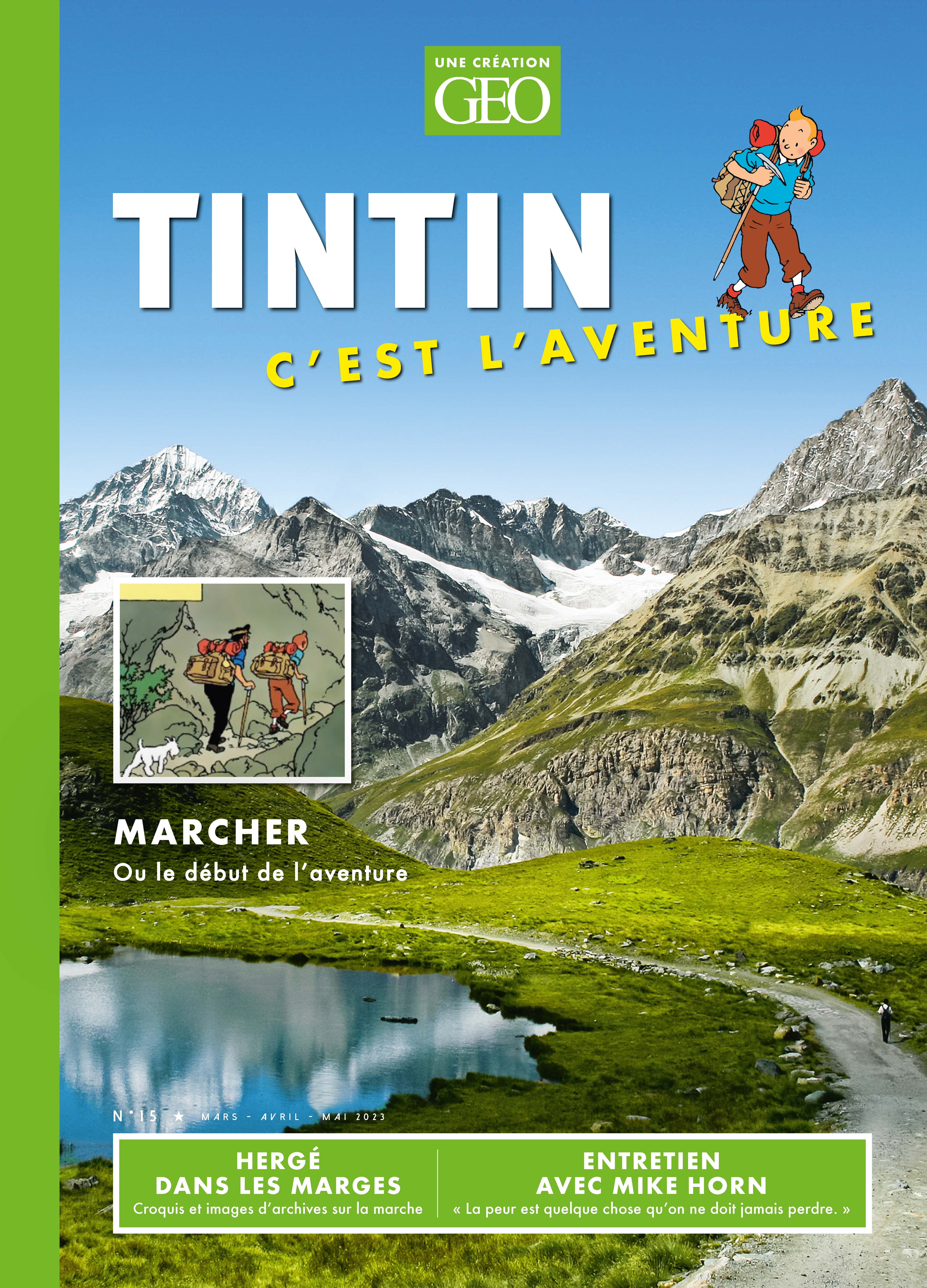 TINTIN C'EST L'AVENTURE N 15 - MARCHER OU LE DEBUT DE L'AVENTURE