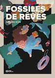 Fossiles De Reves - T01 - Fossiles De Reves