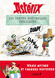 Asterix, Les Verites Historiques Expliquees