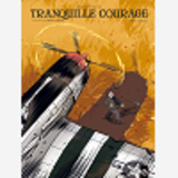 Tranquille Courage - Integrale