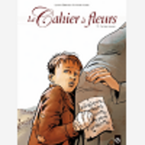 Le Cahier A Fleur - Volume 2 - Dernieres Mesures