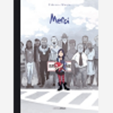 Merci - Histoire Complete - Edition Toilee