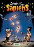 Graine De Sapiens - Tome 2