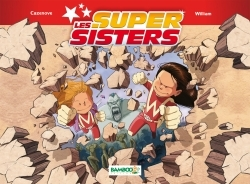 Les Super Sisters T2 Partie 1